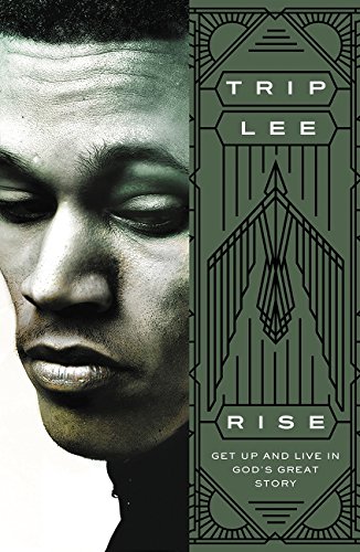 Rise: Get Up and Live in God's Great Story
