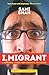 I, Migrant: A Comedian's Journey from Karachi to the Outback by