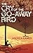 The Cry of the Go-Away Bird