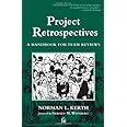 Project Retrospectives: A Handbook for Team Reviews
