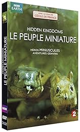 Hidden Kingdoms : le peuple miniature
