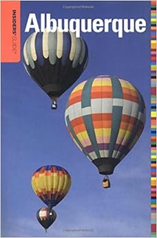 Insiders' Guide® to Albuquerque (Insiders' Guide Series) Insiders' Guide® to Albuquerque (Insiders' Guide Series)