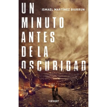 Un minuto antes de la oscuridad Un minuto antes de la oscuridad