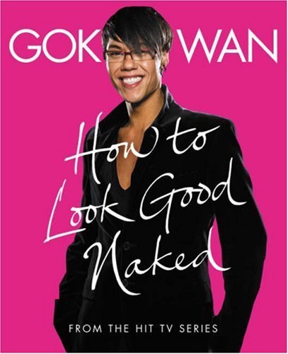 How to Look Good Naked: Shop for Your Shape and Look Amazing!