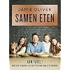 Samen eten: Aan tafel! Meer dan 120 makkelijke recepten voor familie en vrienden.