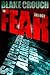 The Fear Trilogy - Three Thriller Novels (Run, Snowbound, Abandon)