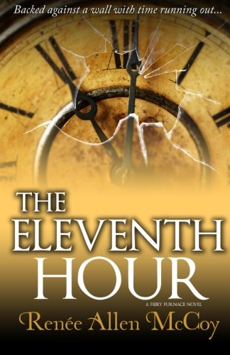 The Eleventh Hour (The Fiery Furnace) (Volume 3)