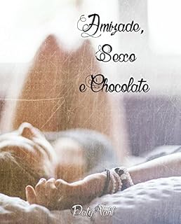 Livro Amizade, Sexo e Chocolate