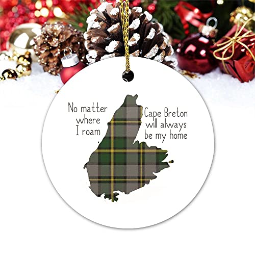 Vinisong No Matter Where I Roam Cape Breton Will Always be My Home Ceramic Ornaments Christmas Ornament Home Keepsake Hanging Ornament Christmas Tree Ornament New Year 2022 Gift at Amazon