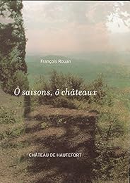 Ô saisons, ô châteaux