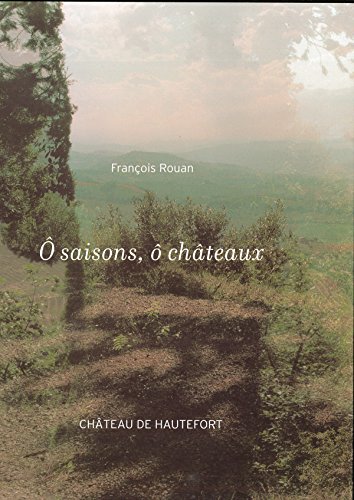 Ô saisons, ô châteaux