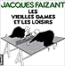 Les vieilles dames et les loisirs by 