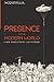 Presence in the Modern World: A New Translation by Jacques Ellul, Lisa Richmond