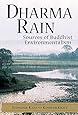 Dharma Rain: Sources of Buddhist Environmentalism