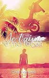 Je t'aime à ma façon (French Edition) by 