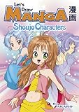 Let's Draw Manga - Shoujo Characters (instructional)