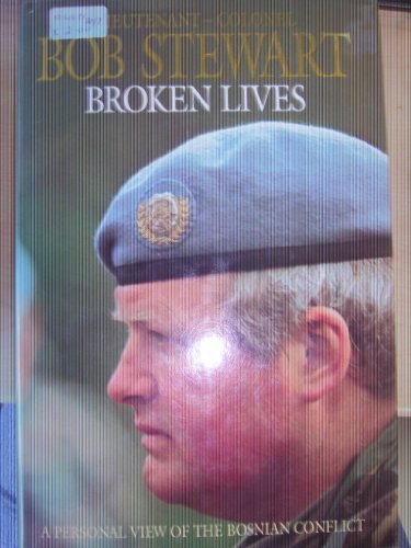 Broken Lives : Personal View of the Bosnian Conflict