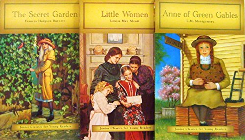 Anne of Green Gables, Little Women and The Secret Garden – Junior Classics for Young Readers Ages 7 and Up - 3 Book Set