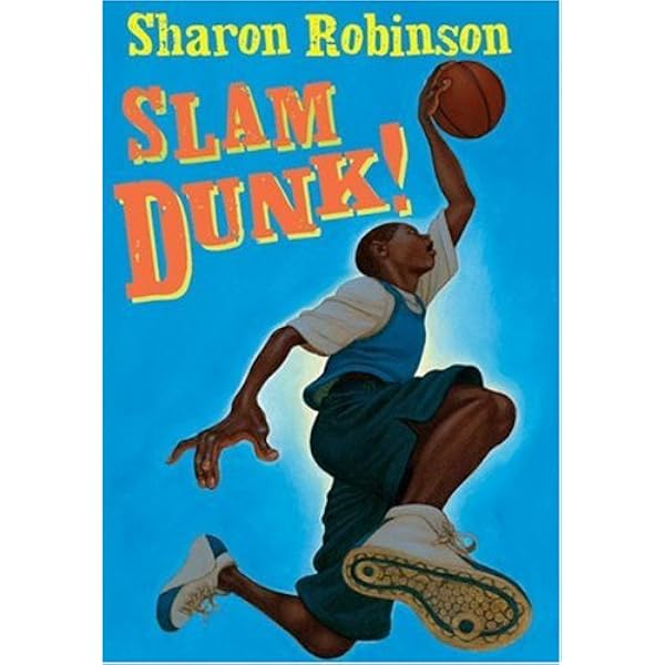 Slam Dunk Robinson Sharon Amazon Com Books Slam Dunk Robinson Sharon Amazon Com Books