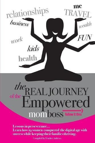 [B.o.o.k] Follow It Thru: The Real Journey of the Empowered Momboss [Z.I.P]