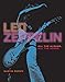 Led Zeppelin: All the Albums, All the Songs