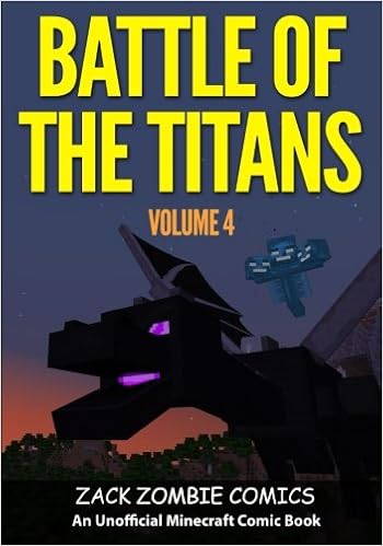 Battle Of The Titans The Ultimate Minecraft Comic Book Volume 4 Zack Zombie Comics 9781943330102 Amazon Com Books