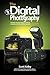 Digital Photography Book, Part 3, The