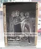 Image de 1: Tribing and Untribing the Archive: Volume One