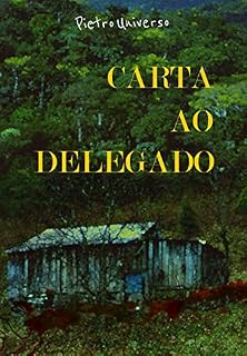 Livro Carta ao delegado : um encontro aterrorizante com o Curupira
