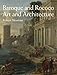 Baroque and Rococo Art and Architecture