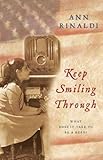 Keep Smiling Through by Ann Rinaldi front cover