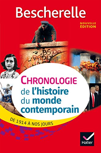 Bescherelle: Chronolie de l'histoire du monde contemporain (French Edition) by Marielle Chevallier