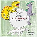 Les Dinosaures: Mon cahier de coloriages: 40 Motifs à colorier - à partir de 5 ans (Activités pou by Vit Hansen