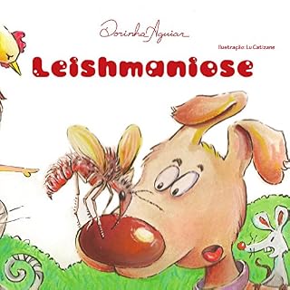 Livro LEISHMANIOSE (DOENÇAS DE VEICULAÇÃO HÍDRICA Livro 4)