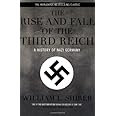 The Rise and Fall of the Third Reich: A History of Nazi Germany