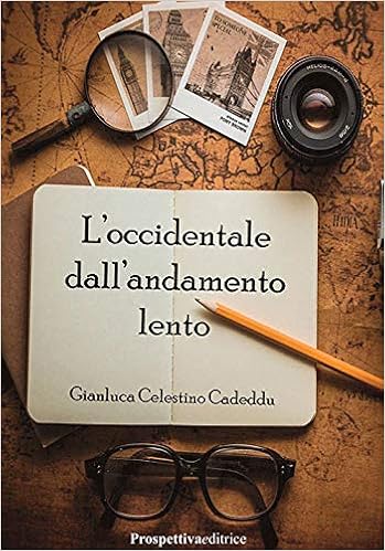 Gianluca Celestino Cadeddu – L’Occidentale dall’andamento lento (2020)