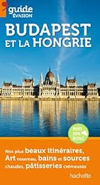 Budapest et la Hongrie