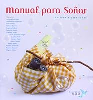 Manual para so&ntilde;ar (Entr&eacute;nate Para So&ntilde;ar)