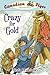 Canadian Flyer Adventures #3: Crazy for Gold by Frieda Wishinsky, Dean Griffiths