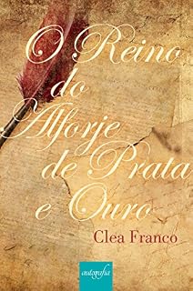 Livro O reino do alforje de prata e ouro