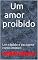 Livro Um amor proibido: Um rápido e excitante conto erótico