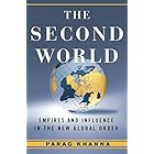 The Second World: Empires and Influence in the New Global Order