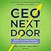 The CEO Next Door: The 4 Behaviors that Transform Ordinary People into World-Class Leaders - Book by Tahl Raz