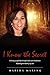 I Know the Secret by 