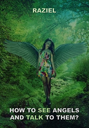 How to see angels and talk to them?