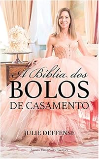 Livro A Bíblia dos Bolos de Casamento