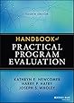 Handbook of Practical Program Evaluation (Essential Texts for Nonprofit and Public Leadership and Management)