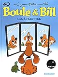 Boule & Bill, Tome 40 : Bill à facettes by 