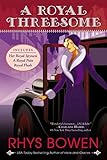A Royal Threesome (A Royal Spyness Mystery) by Rhys Bowen