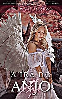 Livro A Ira do Anjo (IDG Livro 2)